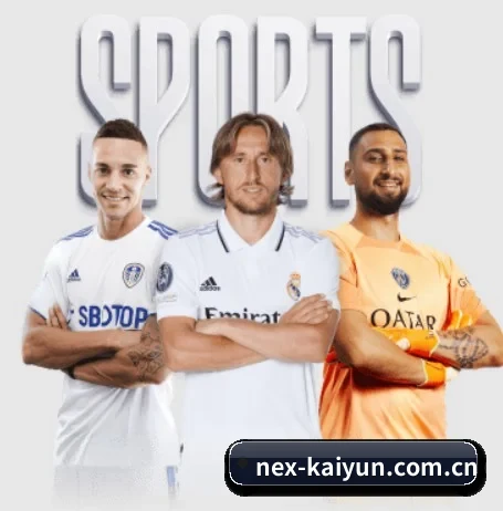 nex-kaiyun.com.cn围绕看球场景设计的核心服务 - 多运动项目内容板块